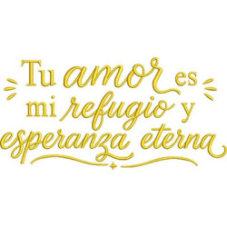 Matriz De Bordado Frase Tu Amor Es Mi Refugio Em Espanhol