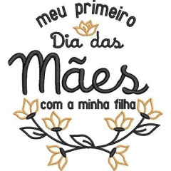 Matriz De Bordado Meu Primeiro Dia Da Mães Filho E Fil..