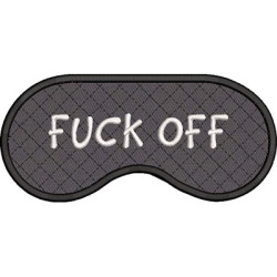 SLEEP MASK FUCK OFF