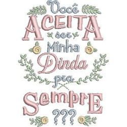 Matriz De Bordado Aceita Ser Minha Dinda 1