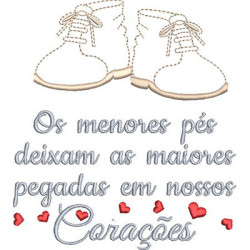 Matriz De Bordado Os Menores Pés Deixam As Maiores Pegadas