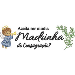 Matriz De Bordado Aceita Ser Minha Madrinha De Consagração? Em Pt