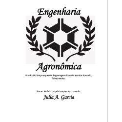 Desenvolvimento Engenharia agronômica 8,5 cm e nome Julia A. Garcia separado10 cm -  libera em 2 dias úteis