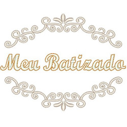 Matriz De Bordado Moldura Meu Batizado 2