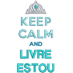 Embroidery Design Keep Calm And Livre Estou