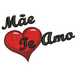 Matriz De Bordado Mãe Te Amo