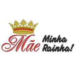 Matriz De Bordado Mãe Minha Rainha 2