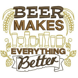 Diseño Para Bordado Beer Makes Everything Better